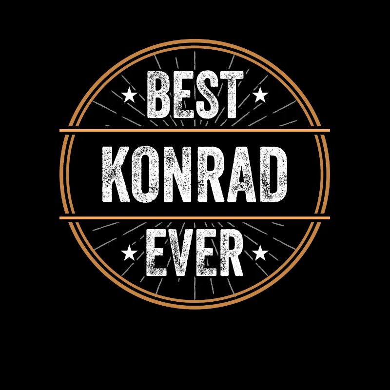 Best Konrad Ever First Name Name Gift