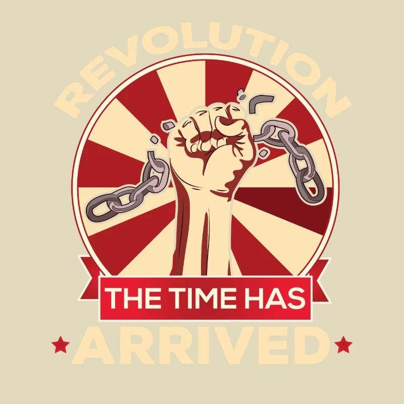 Revolution The Time Has Arrived Break Chains
