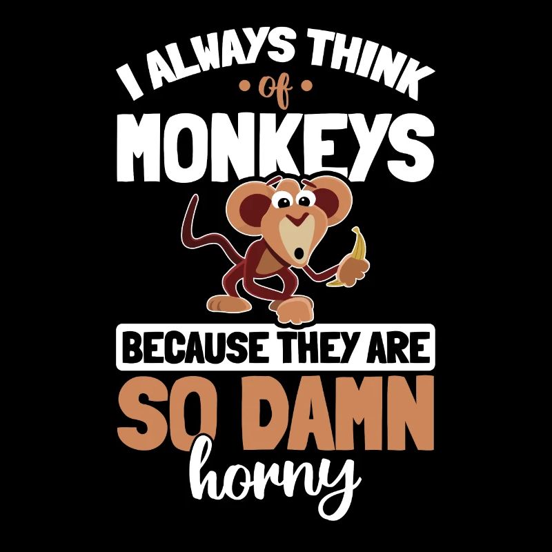 I always think about Monkeys - Cute Monkey Lover