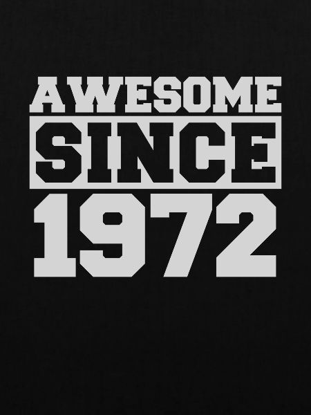 Awesome since 1972