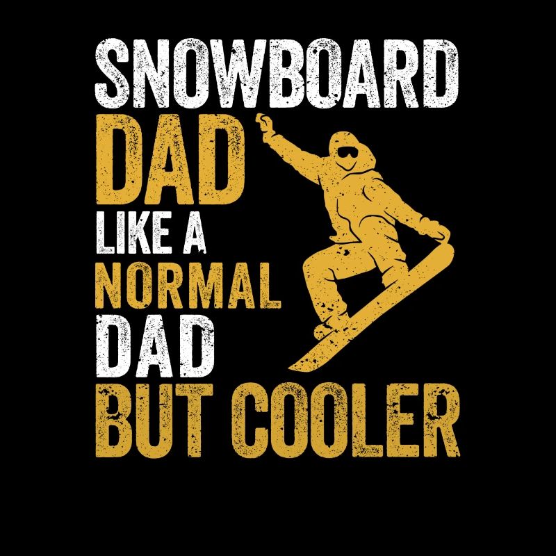 Snowboard Dad Funny Snowboarding Daddy Snowboarde