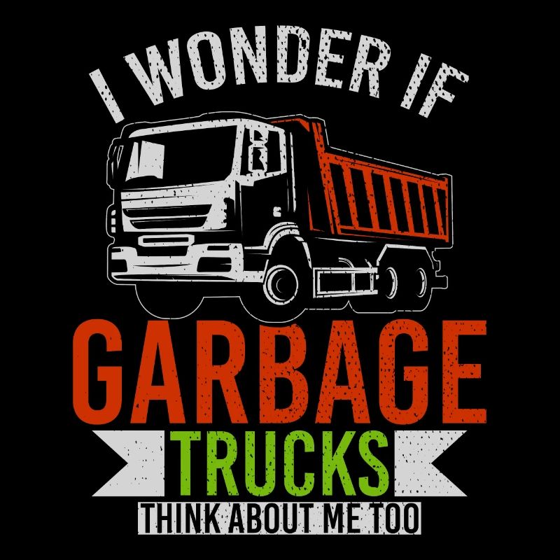 I Wonder If Garbage Trucks Think About Me Too