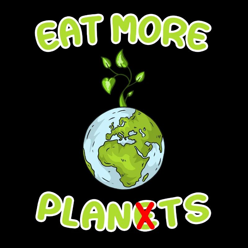 Eat more Planets - Eat more Plants