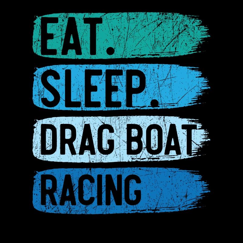 Essen Schlaf Drag Boot Rennboot Rennen Bootsfahren
