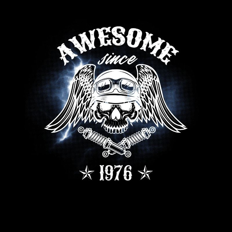 Awesome since 1976, biker 47th birthday