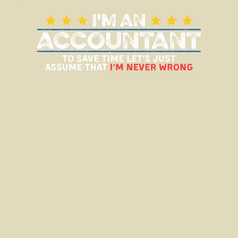 Comptable Ne se trompe jamais Comptable Cool Auditeur CPA