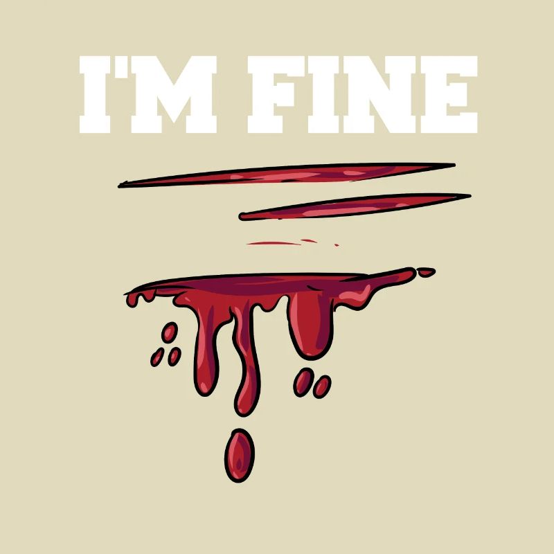 Mir geht es gut mit Blut Sarkastic Design