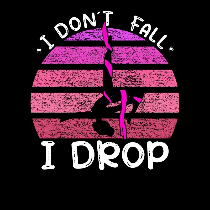 I don't fall, I dropp - aerial acrobat