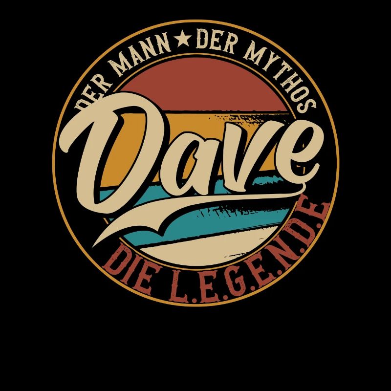 Dave Der Mann der Mythos die Legende Geschenk