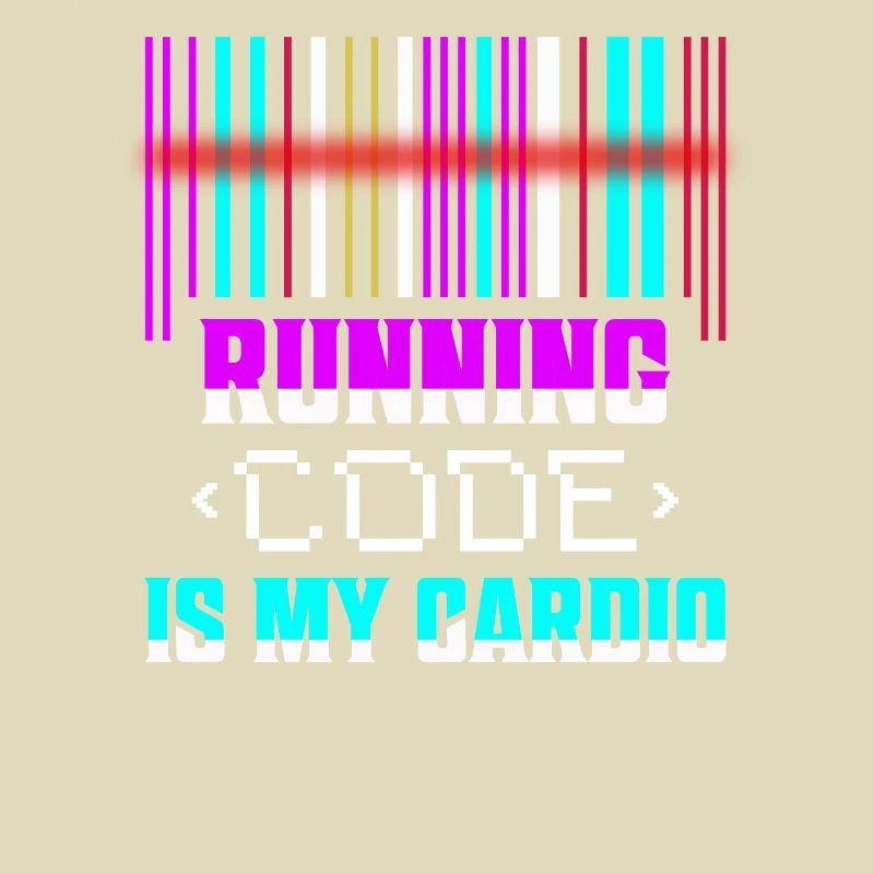 Running Code Is My Cardio Programmer Coding