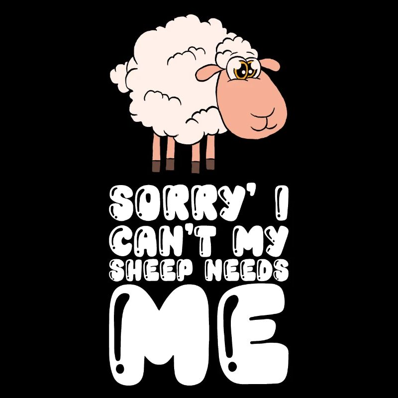 I can't, my sheep needs me