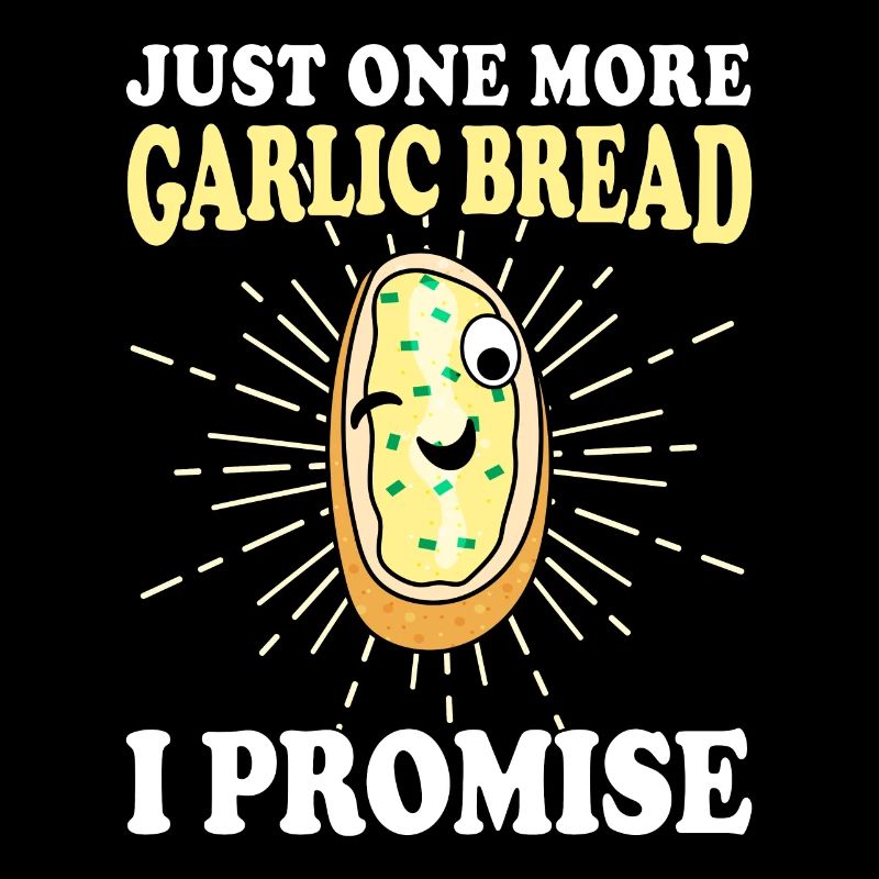 Funny only a garlic bread