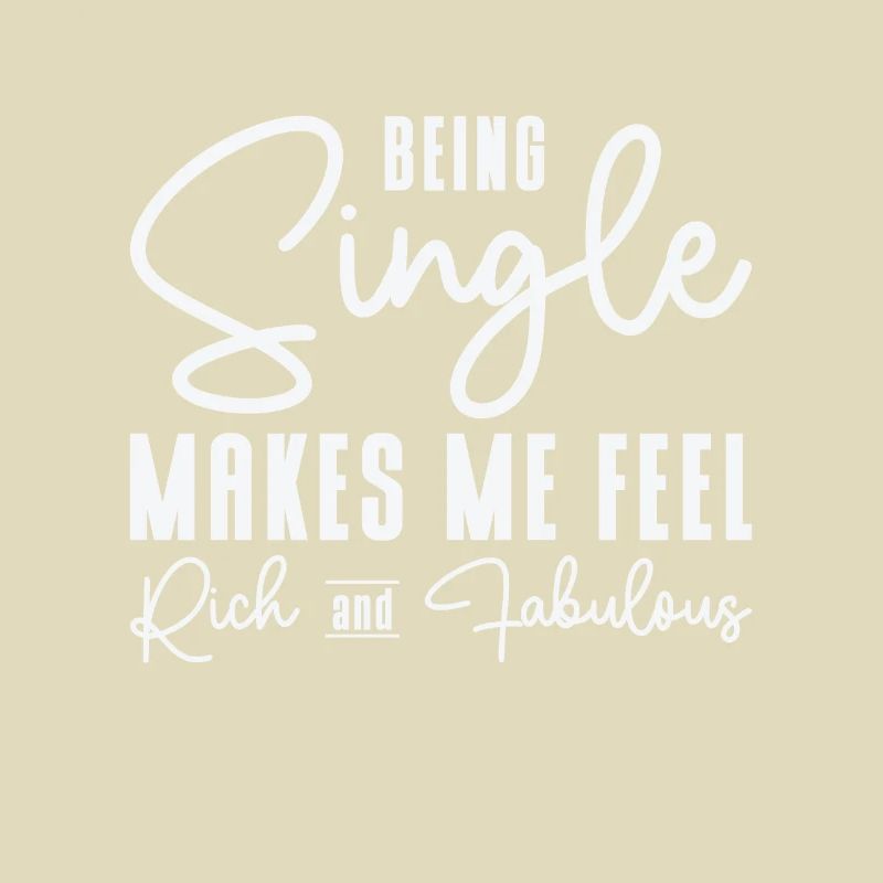 Single Relationship Status Fabulous Rich Single