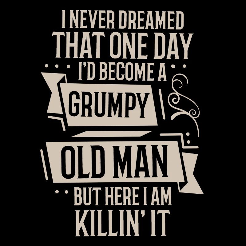 Lustige Grumpy Old Man Killin 'it Grandpa Opa