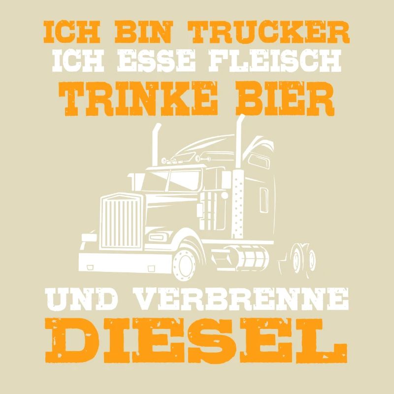 Ich Bin Trucker Esse Fleisch Trinke Bier