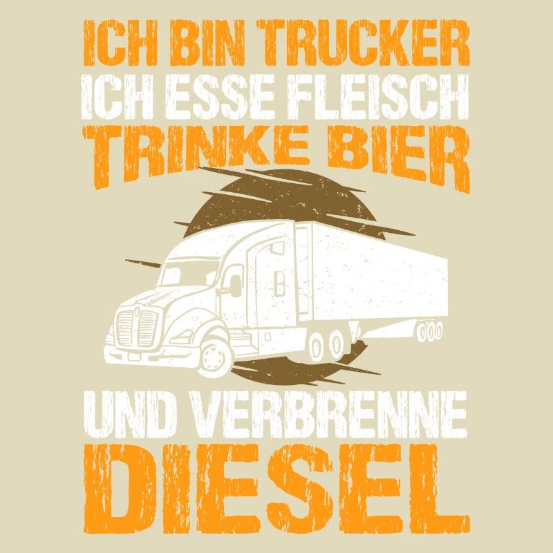 Ich Bin Trucker Esse Fleisch Trinke Bier