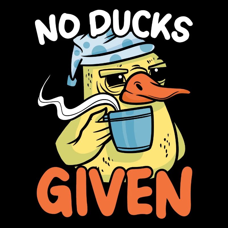 No Ducks Given Duck Whisperer Duckling Bird Duck
