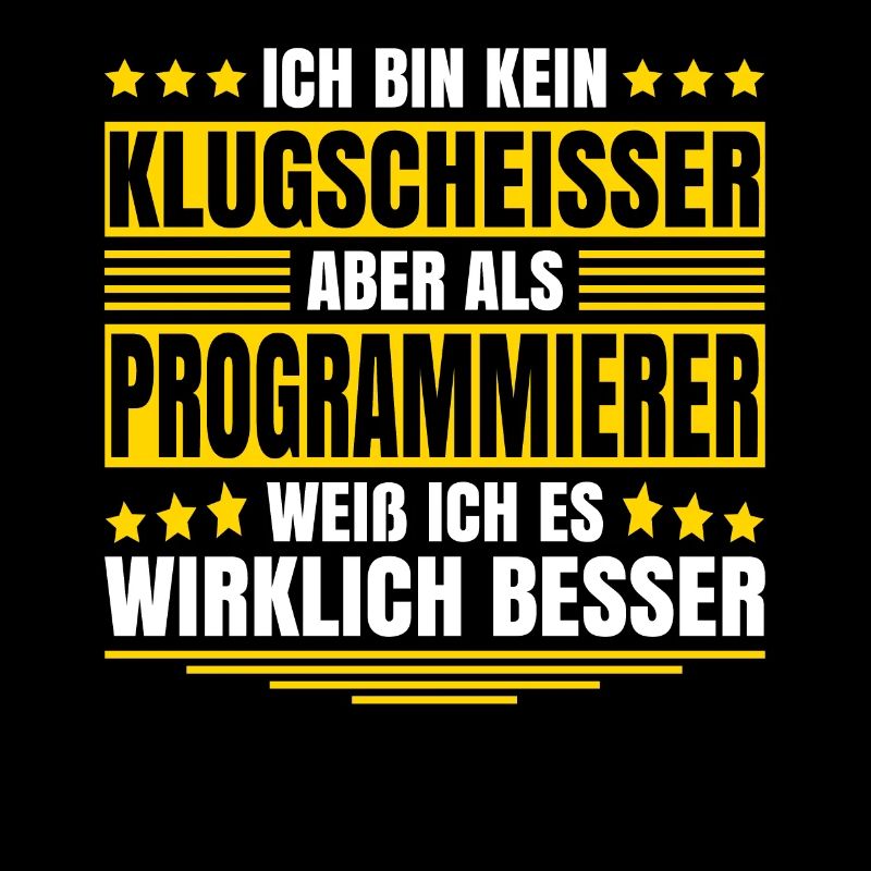 Herren Kein Klugscheisser bin Programmierer Spruch