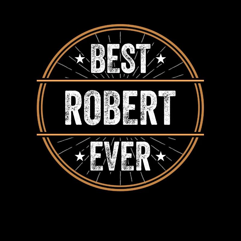 Best Robert Ever First Name Name Gift
