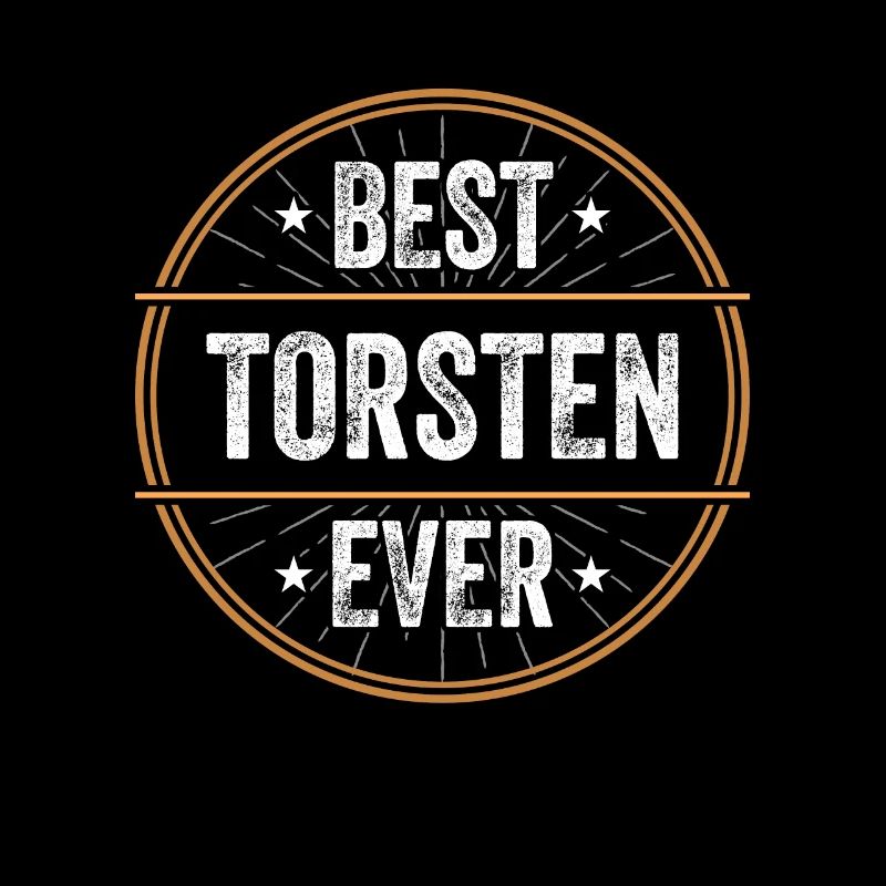 Best Torsten Ever Vorname Name Geschenk