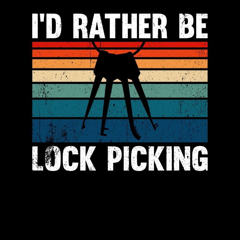 I'd Rather Be Lock Picking