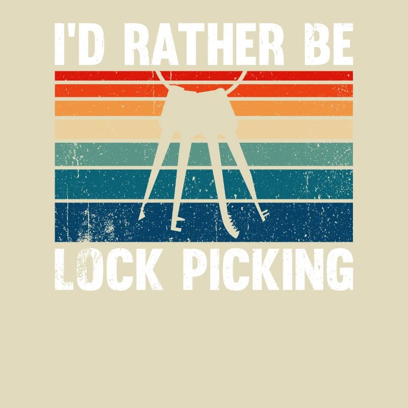 I'd Rather Be Lock Picking