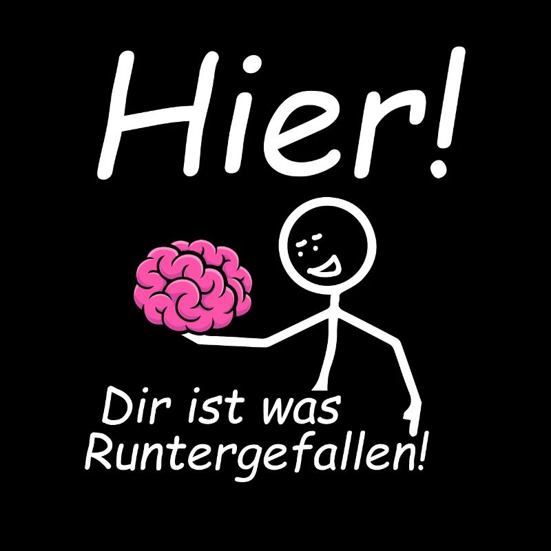 Dir ist was runtergefallen Gehirn