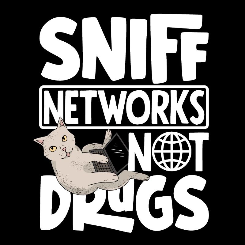 Sniff Networks Not Drugs Network Admin
