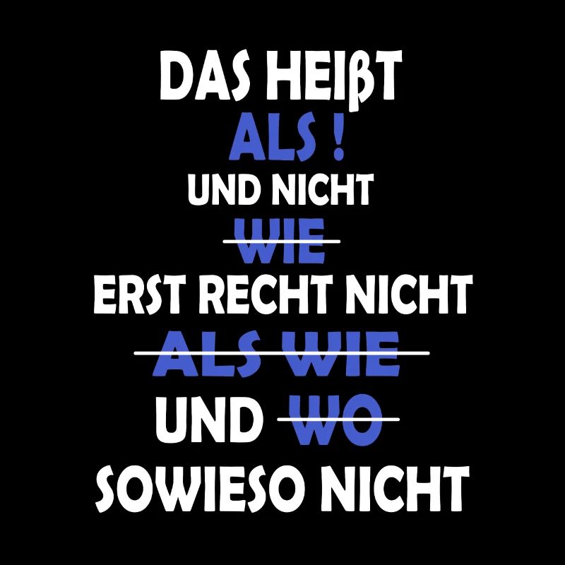 Das heißt ALS - Lehrer Grammatik Shirt - Abschluss