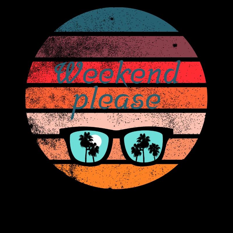 Weekend - Endlich Wochenende