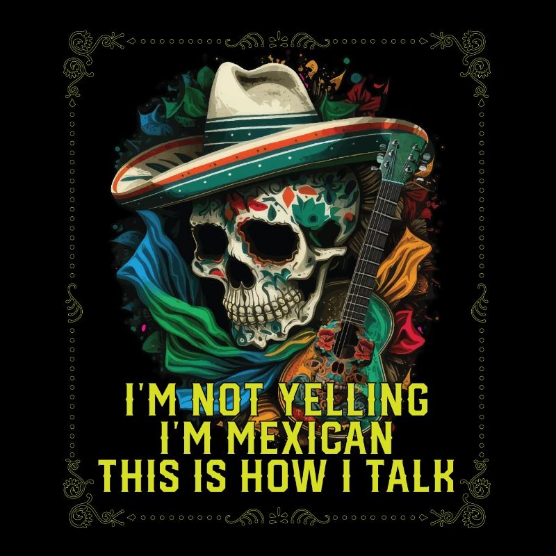 Je ne crie pas que je suis mexicain c’est comme ça que je parle