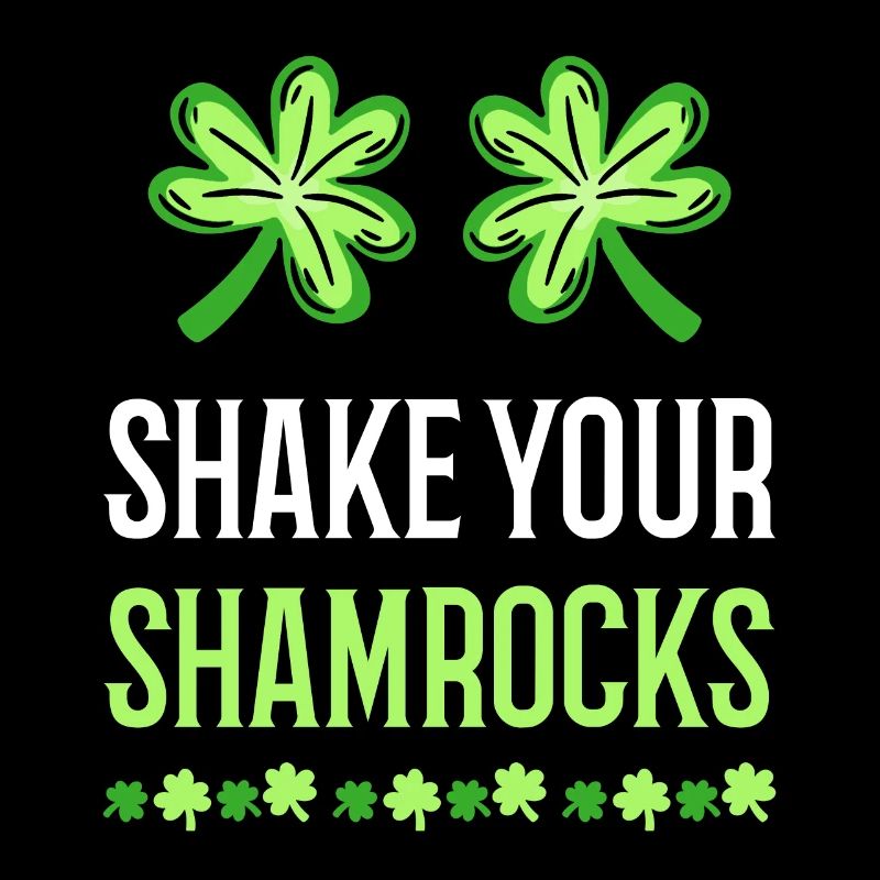Funny Irish Saint Patricks Day Shake Your