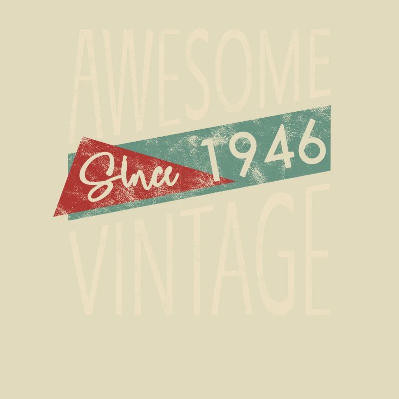 Awesome Since 1946 Retro Vintage Design