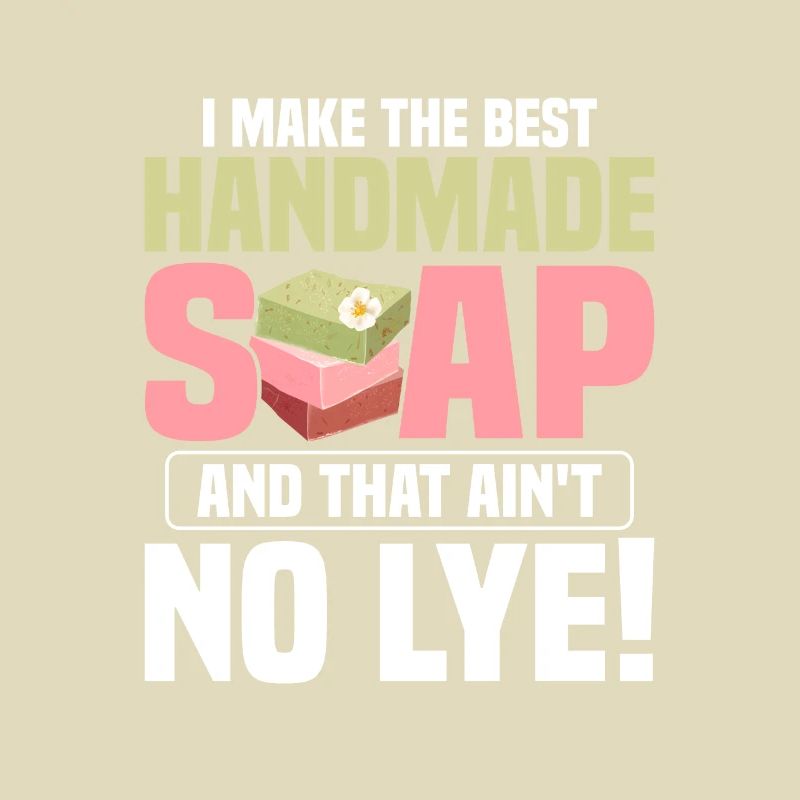 I Make The Best Handmade Soap Soapmaking Soapmaker