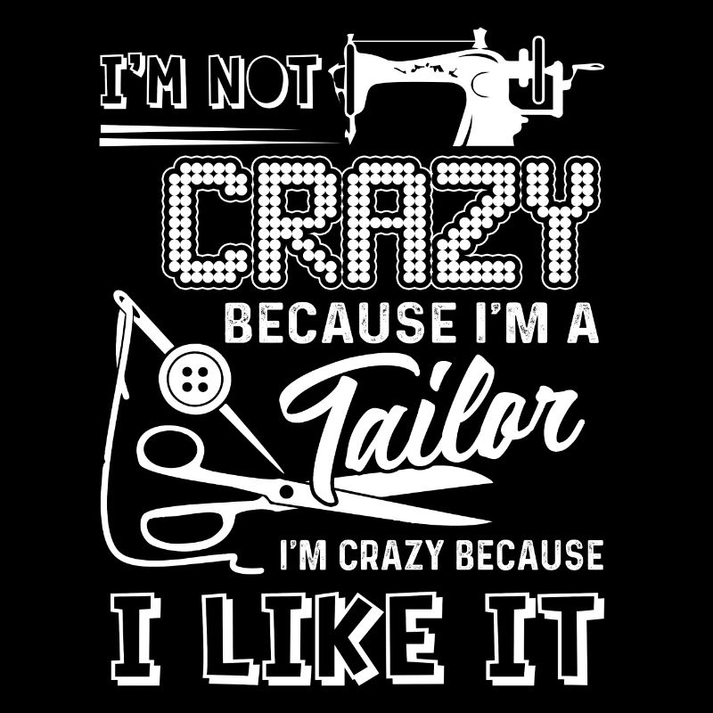 Tailor Love Being A Tailor