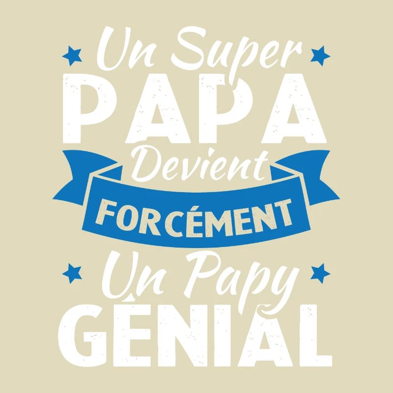 Un super papa devient forcément un papy génial
