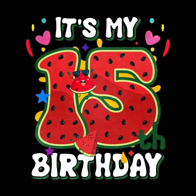 15. Geburtstag Wassermelone Sommer Geschenk