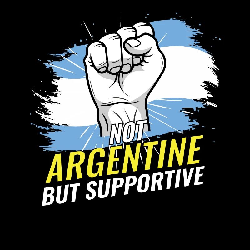 Not Argentine But Supportive Argentina Flag
