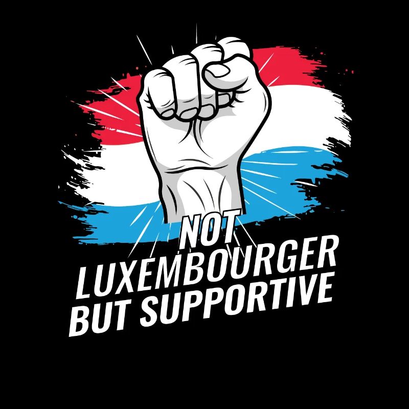 Not Luxembourger But Supportive Luxembourg Flag