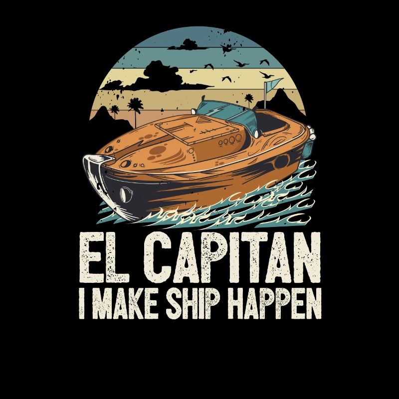 El Capitan I Make Ship Happen Pontooning
