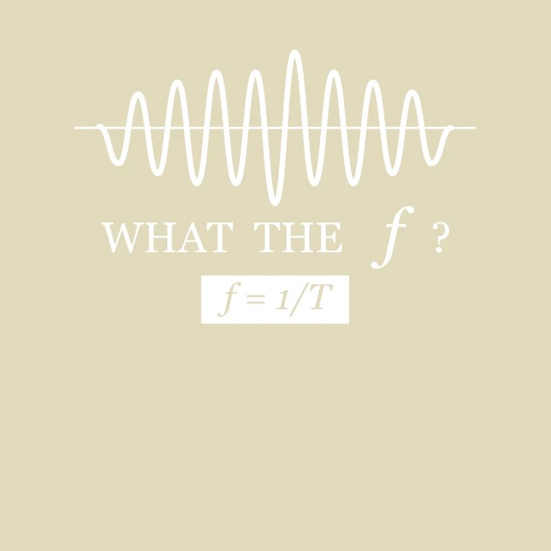 What the f frequency formula funny physics saying