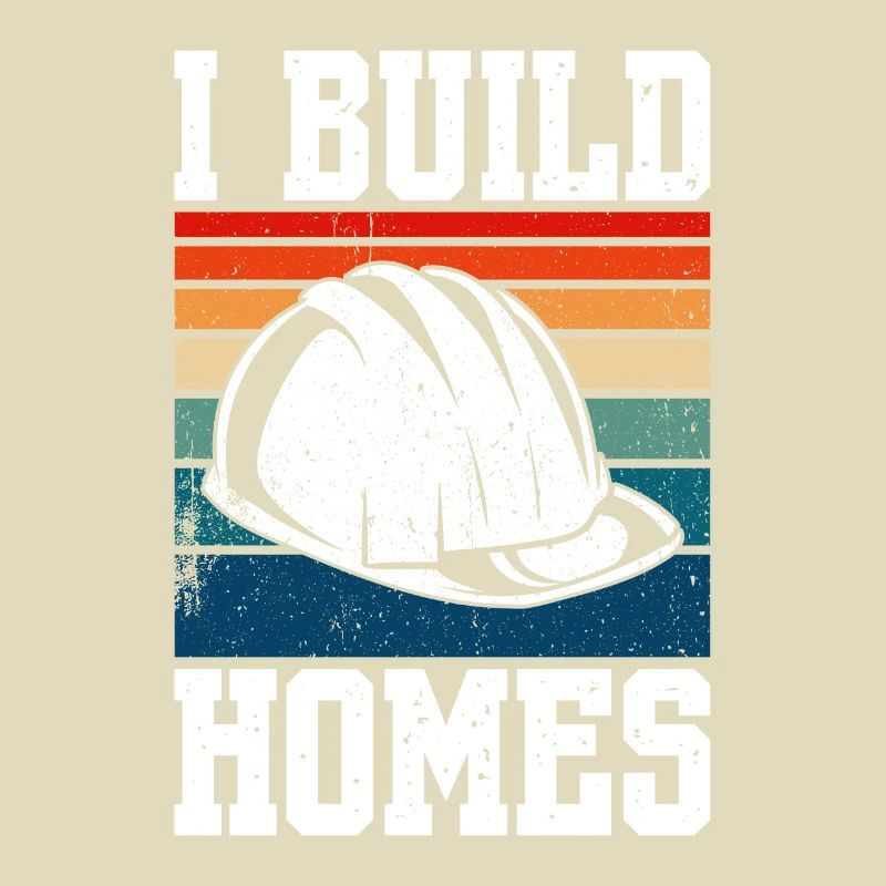 I Build Homes Construction Worker