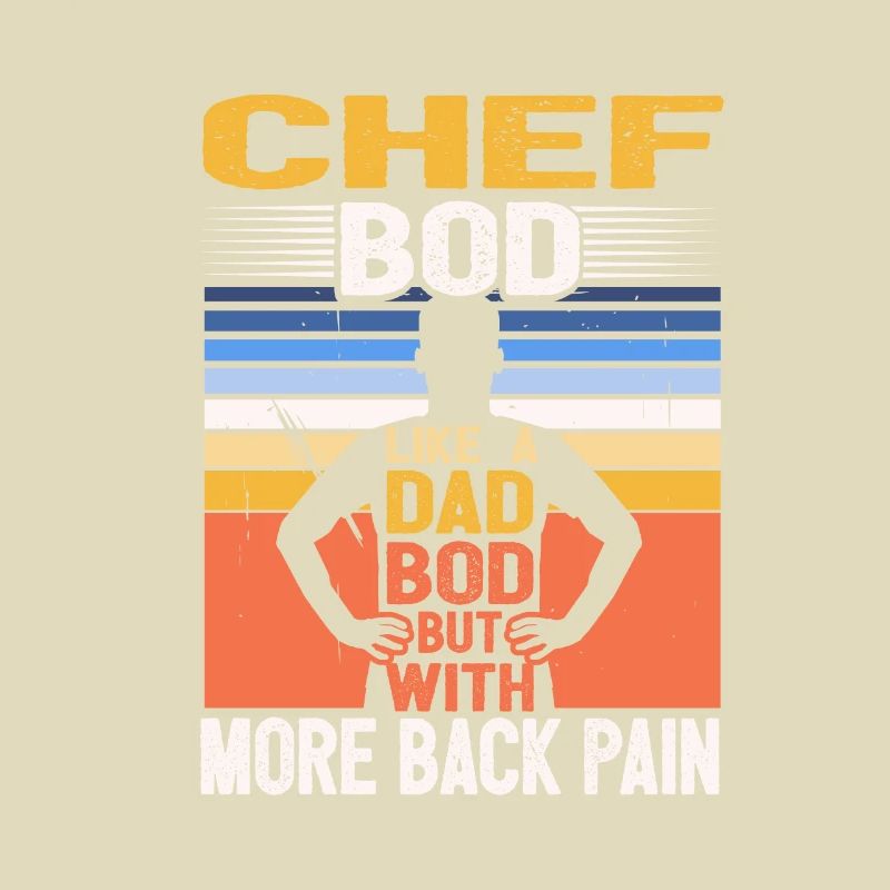 Chef Bod Like A Dad Bod Kitchen Cook Funny