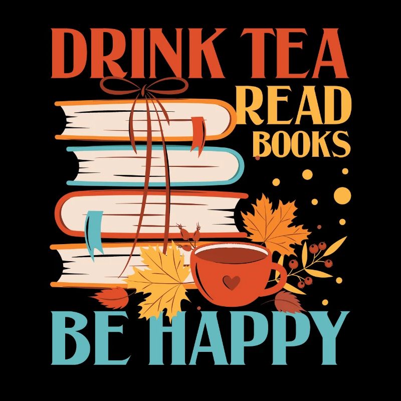 Drinking tea, reading books, being a bookworm happily