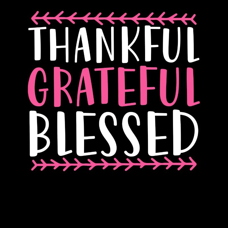 Thankful Grateful