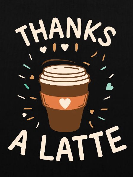 Thanks A Latte