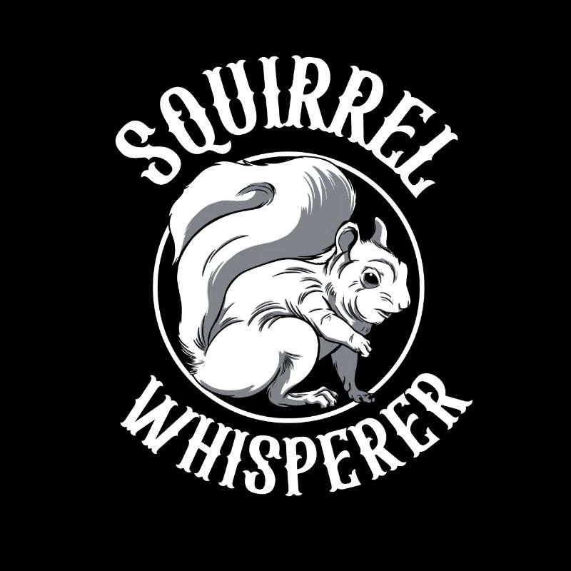 Cool Squirrel Whisperer Animal Forest Rodent