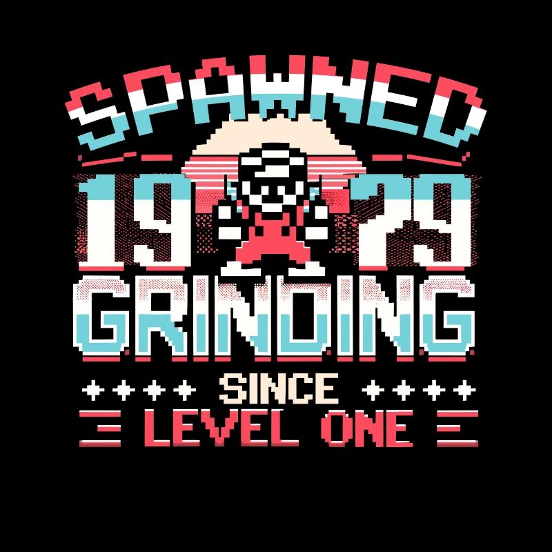 Spawned 1979 Grinding Since Level One Funny Gamer