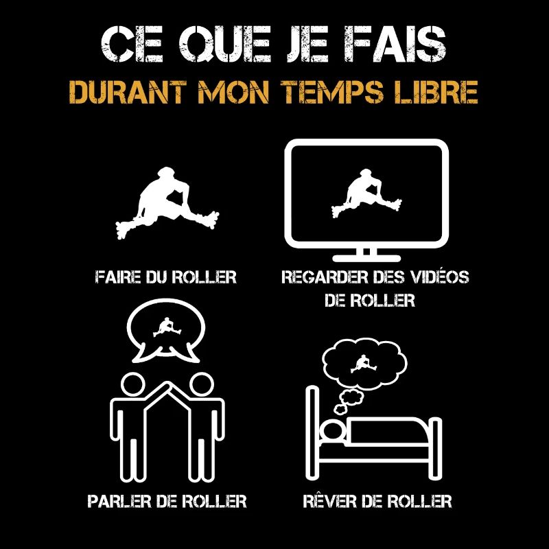 ce que je fais durant mon temps libre roller