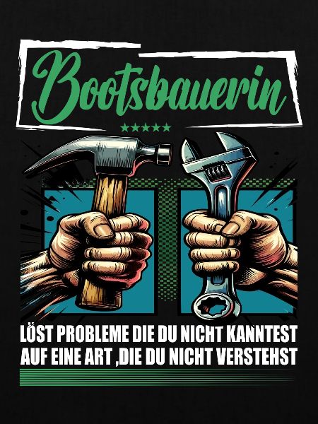 Bootsbauerin Beruf mit lustigen Spruch